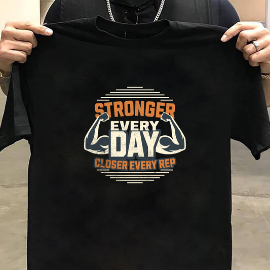 STRONGER EVRY DAY CLOSER EVRY REP